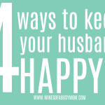 4 Ways to Keep Your Husband Happy