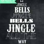 Jingle All The Way! FREE 8×10 Printable!